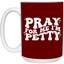 Pray-I'm Petty-15oz White Mug