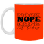 Nope-11oz White Mug