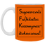 Supercalifu(kilistic-11oz White Mug