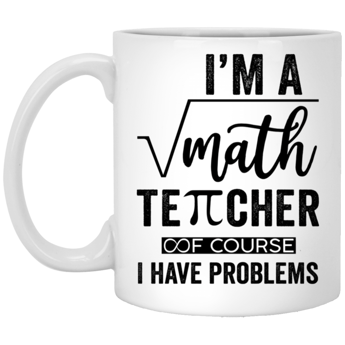 Math Teacher-11oz White Mug