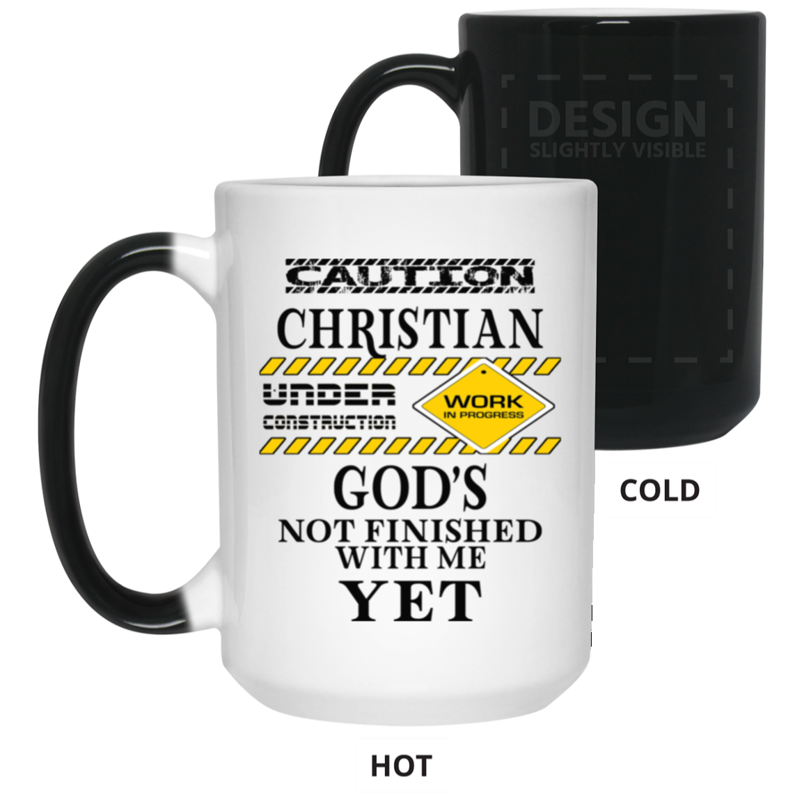 Christian Under Construction-15oz Color Changing Mug