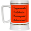 Supercalifu(kilistic-Beer Stein 22oz.