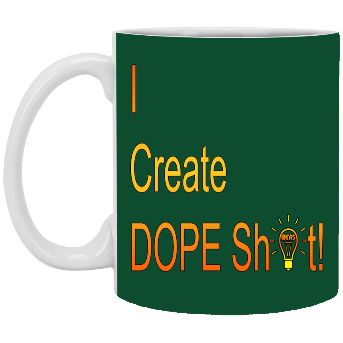 Dope Sh!t-11oz White Mug