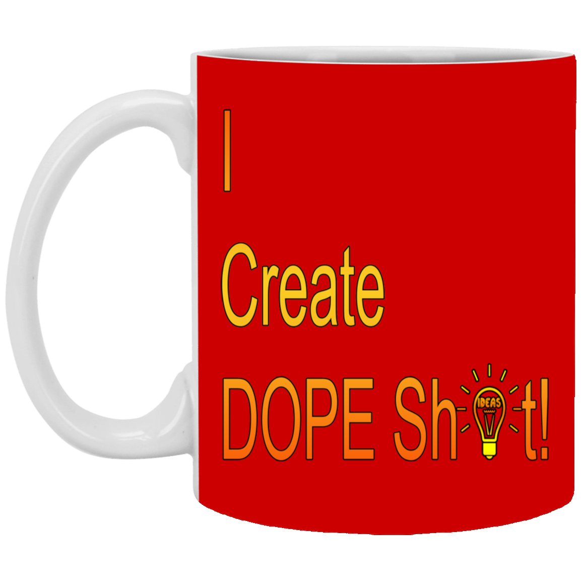 Dope Sh!t-11oz White Mug