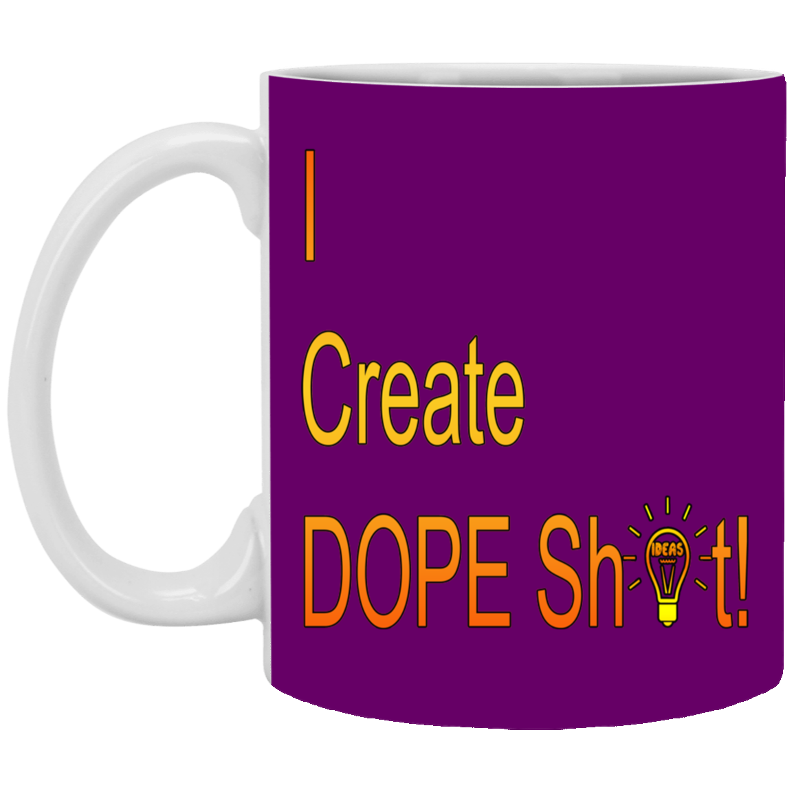 Dope Sh!t-11oz White Mug
