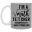 Math Teacher-11oz White Mug