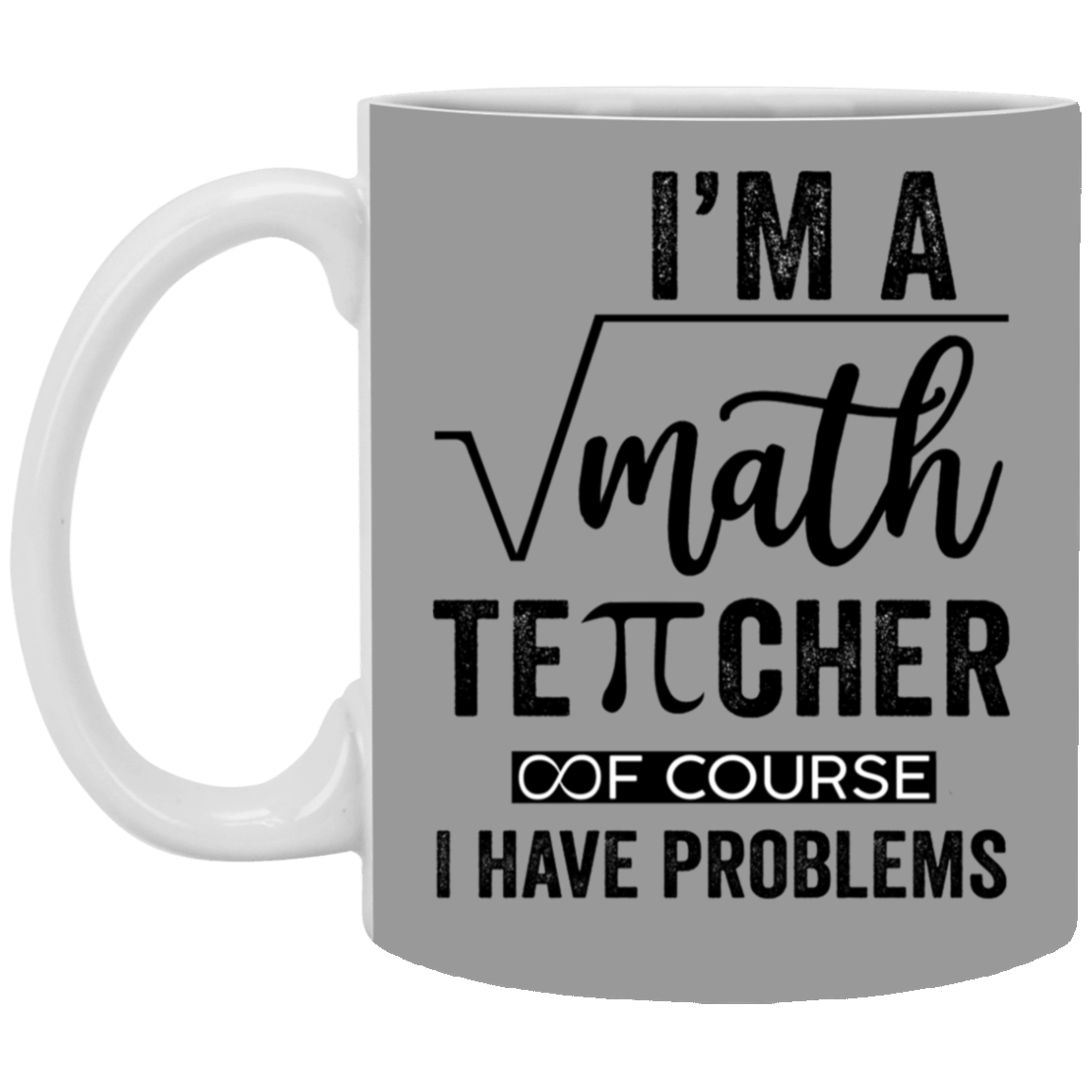 Math Teacher-11oz White Mug