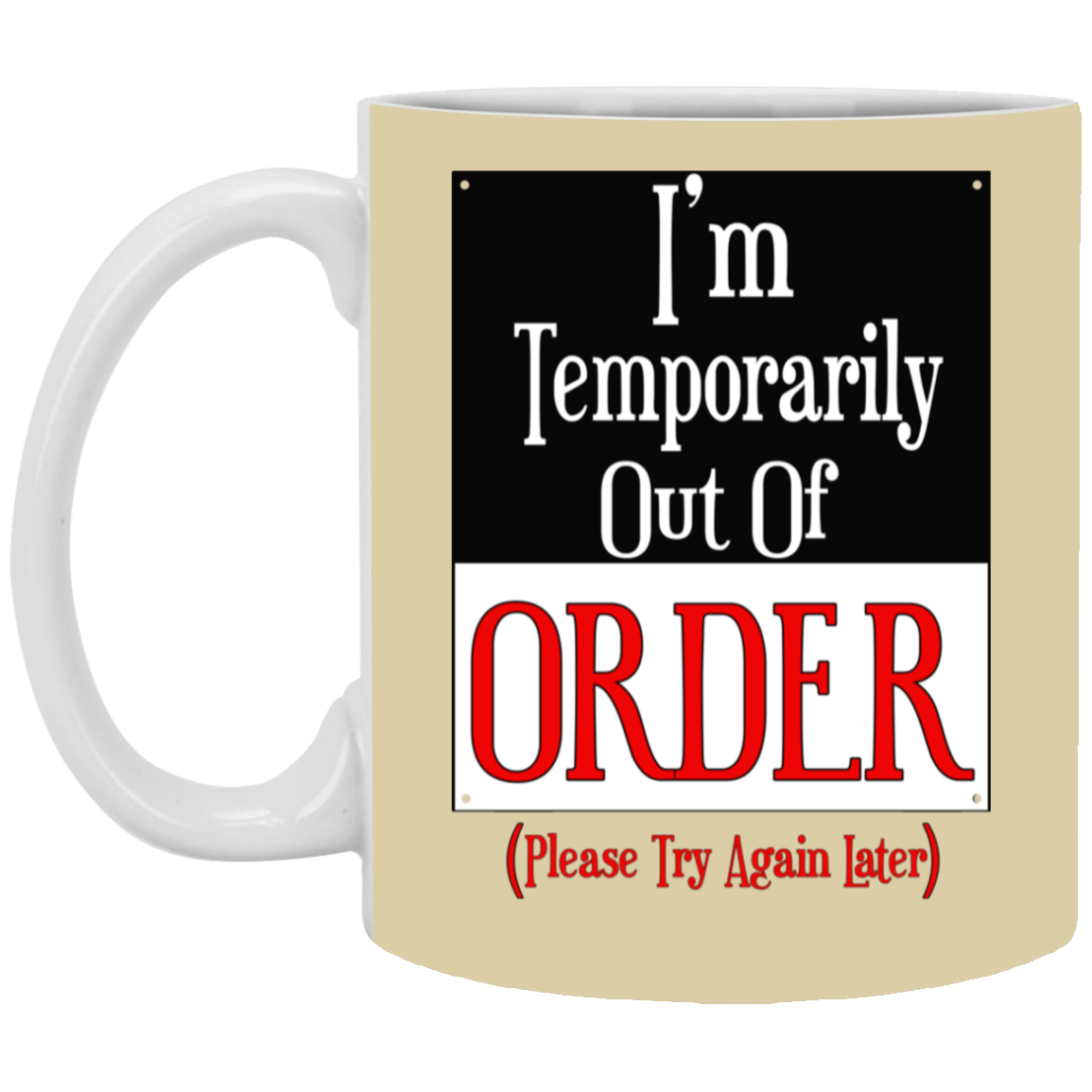 Out of Order-11oz White Mug