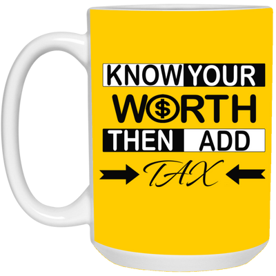 Know Your Worth-15oz White Mug