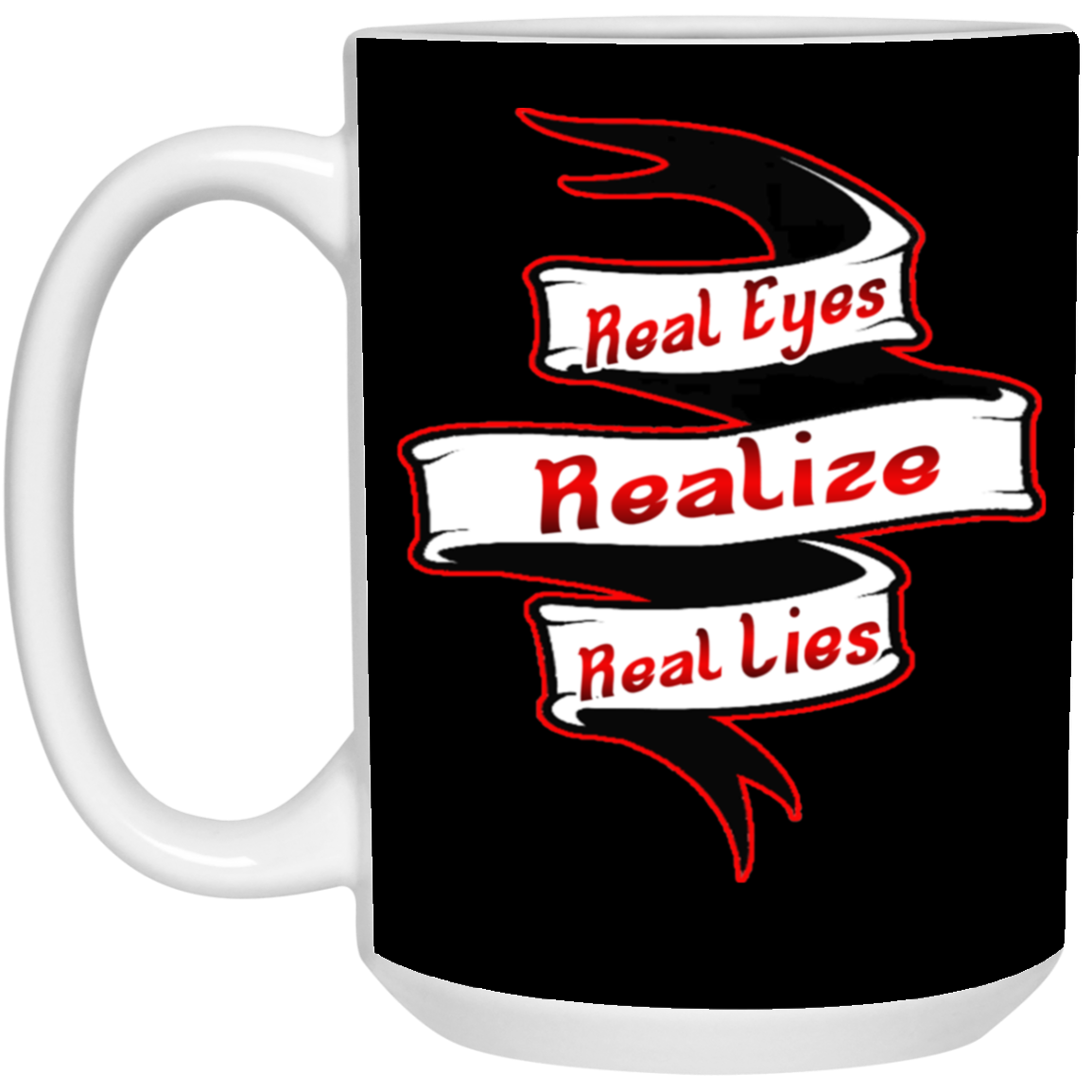 Real Eyes-15oz White Mug