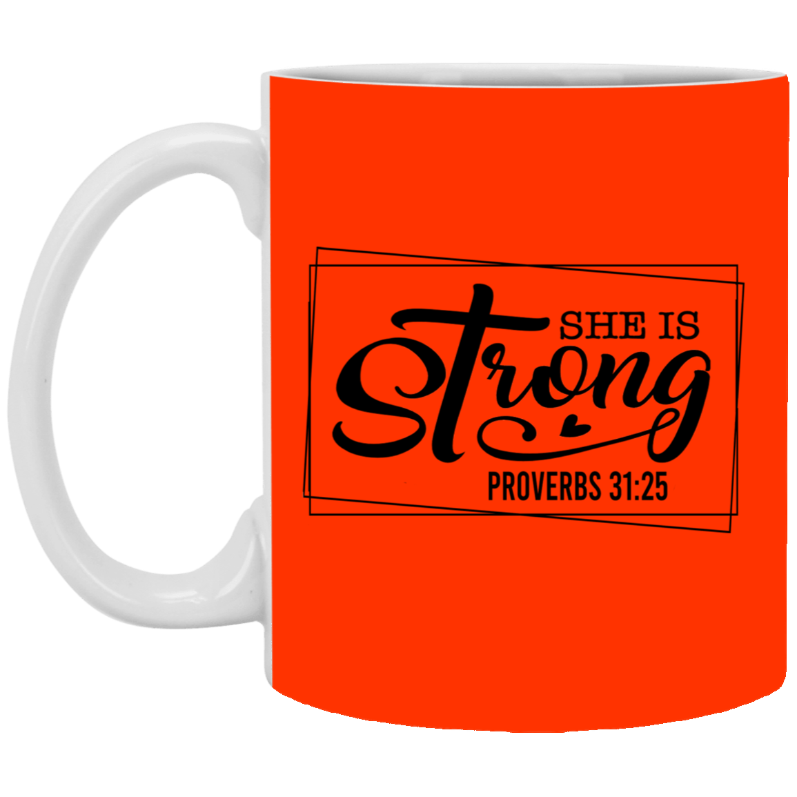 She is Strong-11oz White Mug