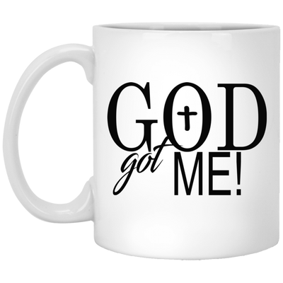 God Got Me-11oz White Mug