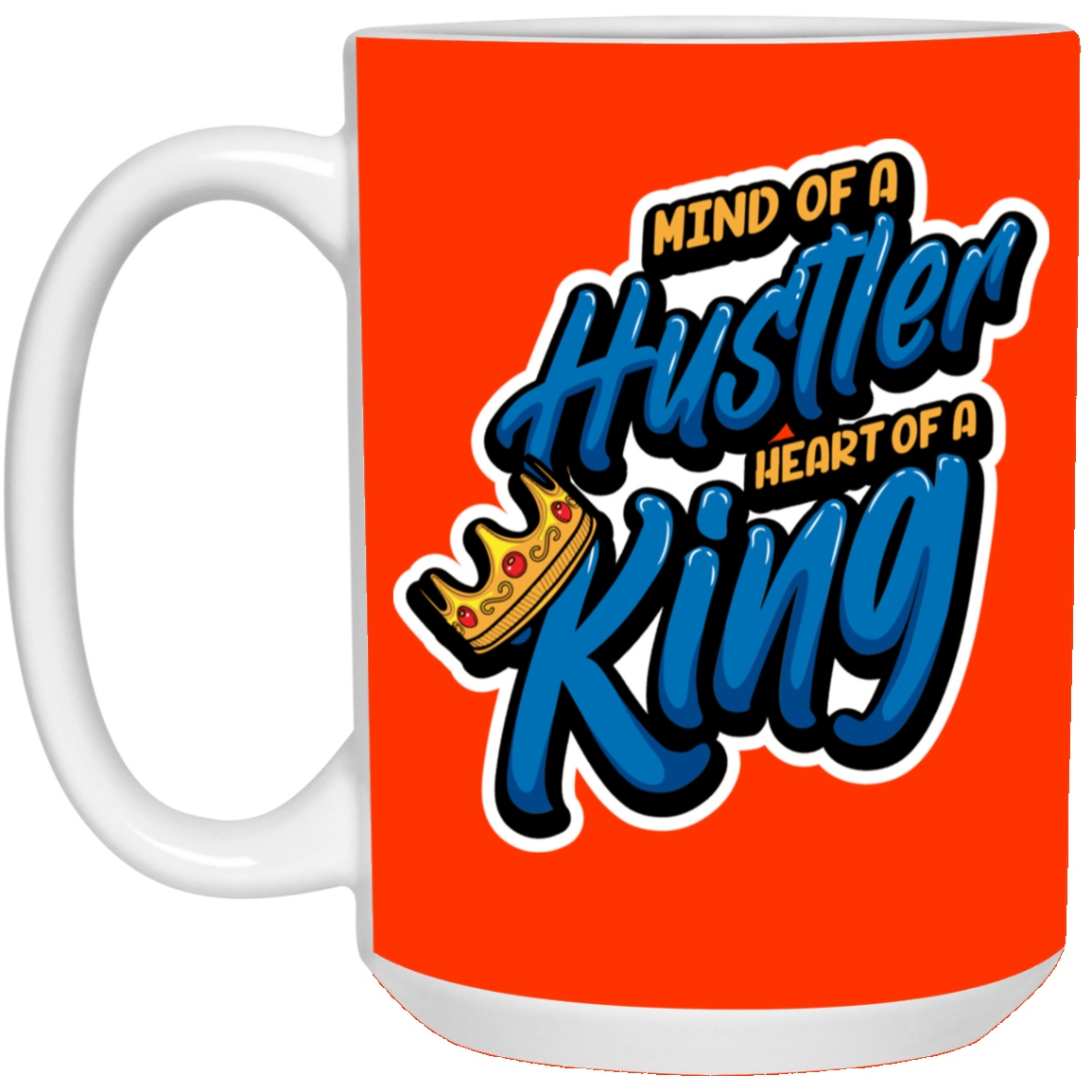 Mind of a Hustler-15oz White Mug
