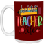 Livin' Teacher Life-Repeat-15oz White Mug