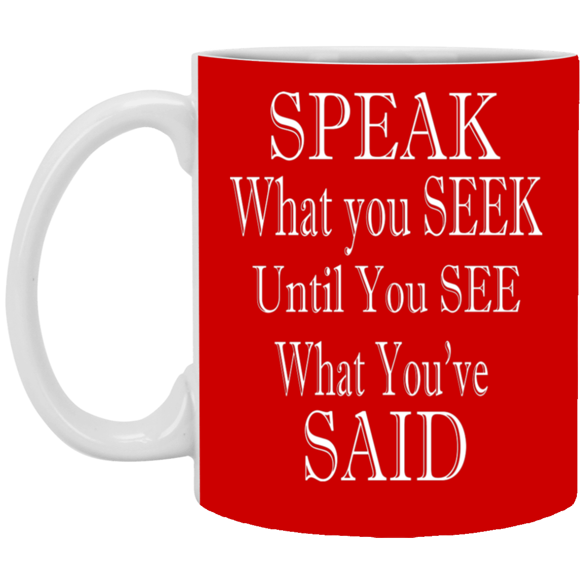 Speak-Seek-11oz White Mug