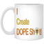 Dope Sh!t-11oz White Mug