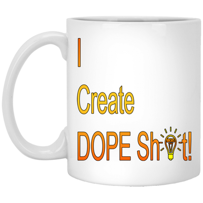 Dope Sh!t-11oz White Mug