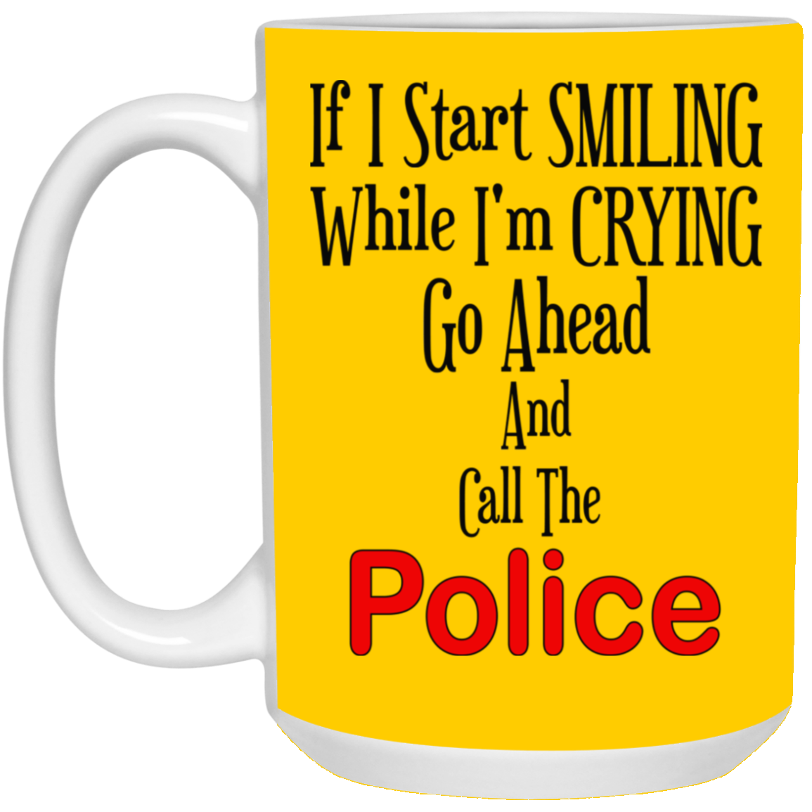 Smiling-Crying-15oz White Mug