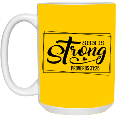 She is Strong-15oz White Mug