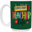 Livin' Teacher Life-Repeat-15oz White Mug