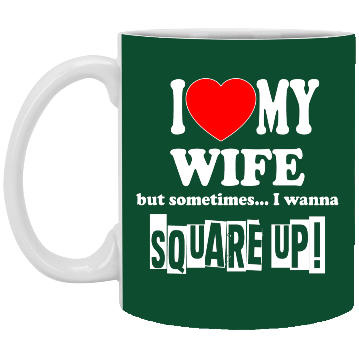 Square Up-Wife-11oz White Mug
