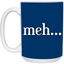 Meh-15oz White Mug
