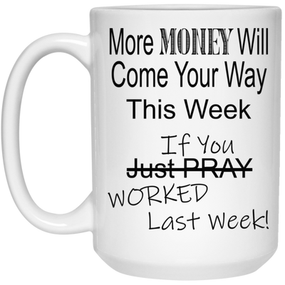 More Money-15oz White Mug
