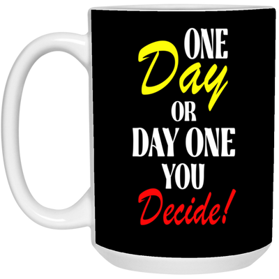 One Day-15oz White Mug