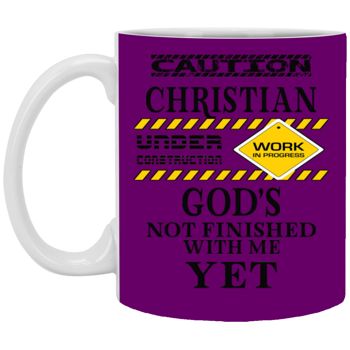 Christian Under Construction-11oz White Mug