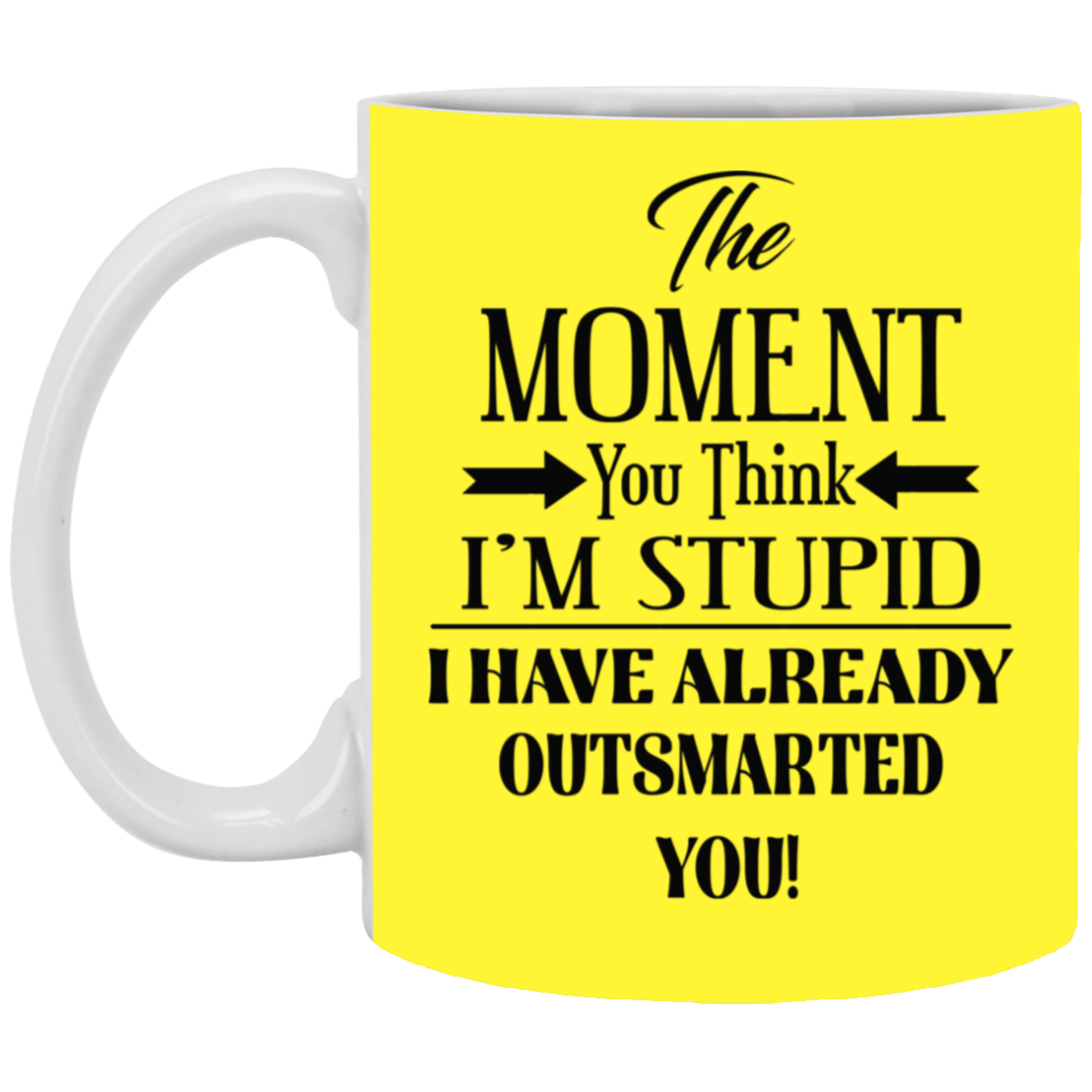 Outsmarted-11oz White Mug