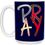 Pray-15oz White Mug