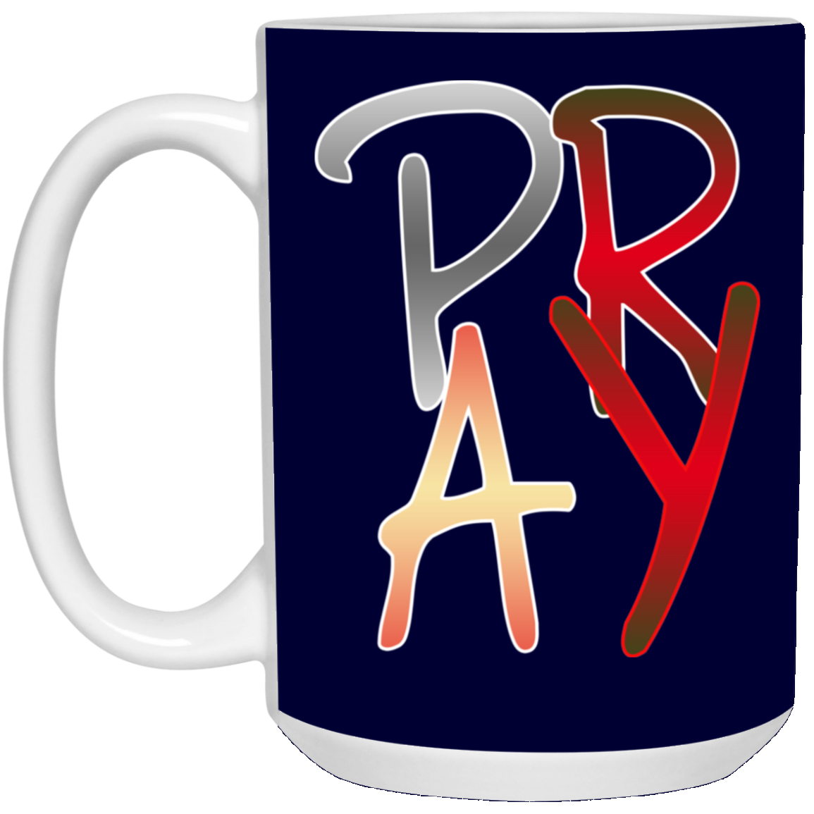 Pray-15oz White Mug