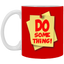 Do Something-11oz White Mug