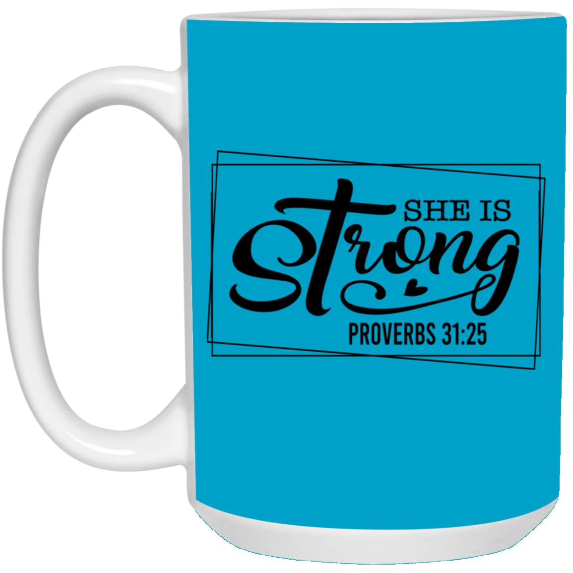 She is Strong-15oz White Mug