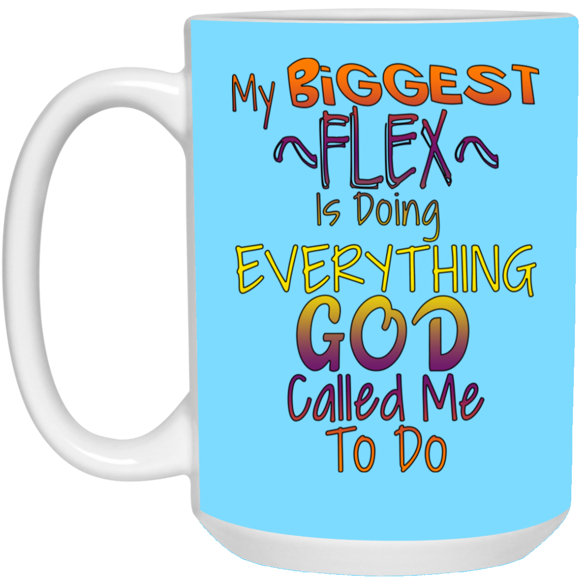 Biggest Flex-15oz White Mug