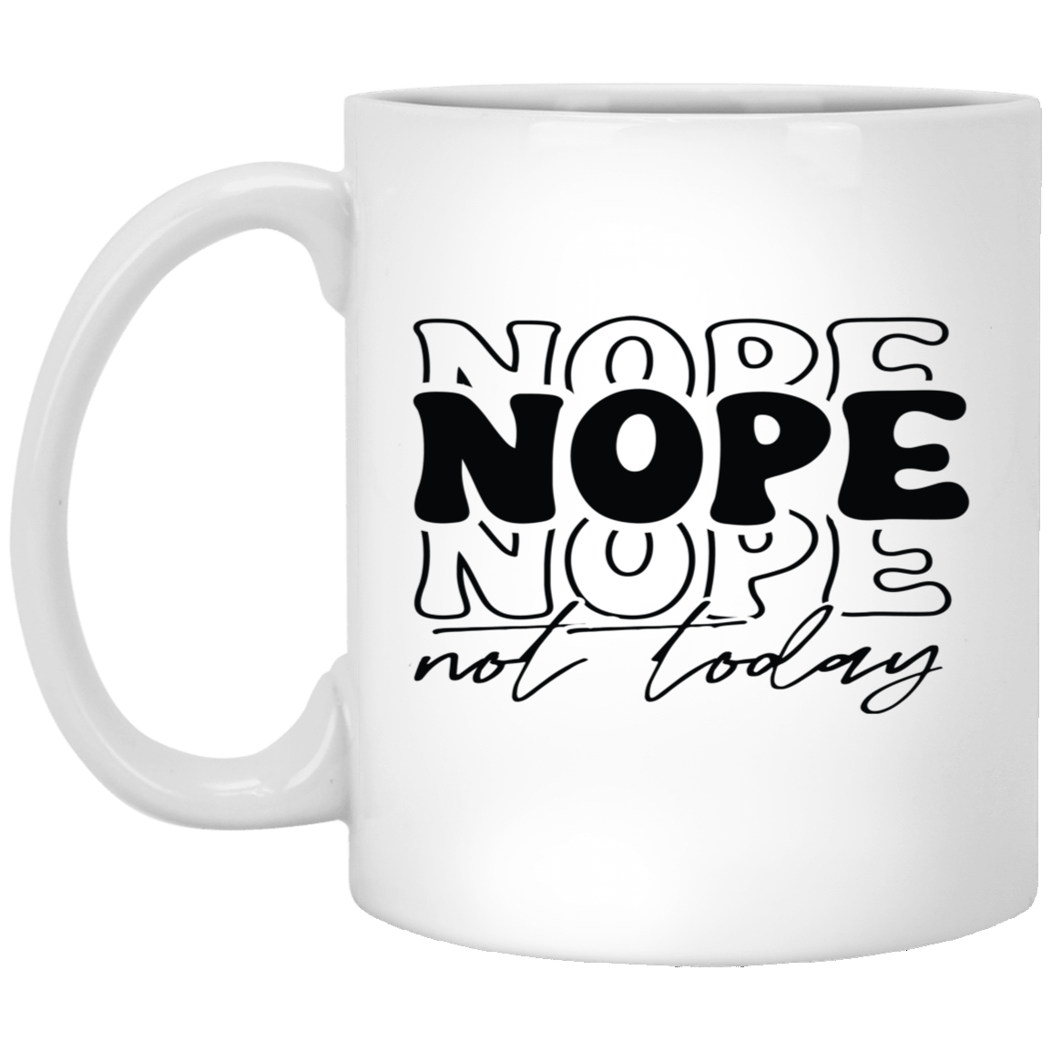 Nope-11oz White Mug