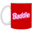 Pink Baddie-11oz White Mug