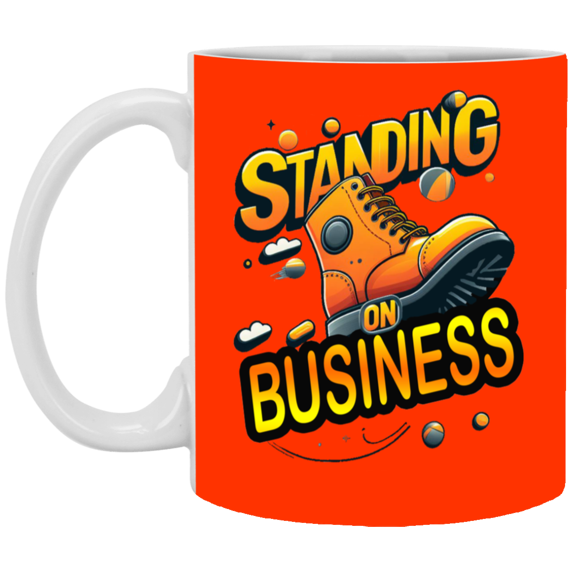Standing on Business-Tim Boot-11oz White Mug