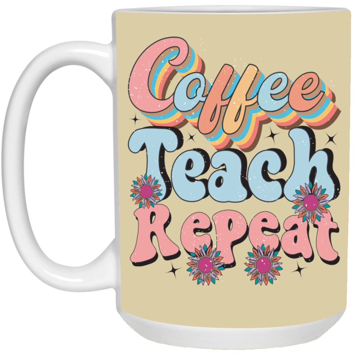 Coffee-Teach-Repeat-15oz White Mug