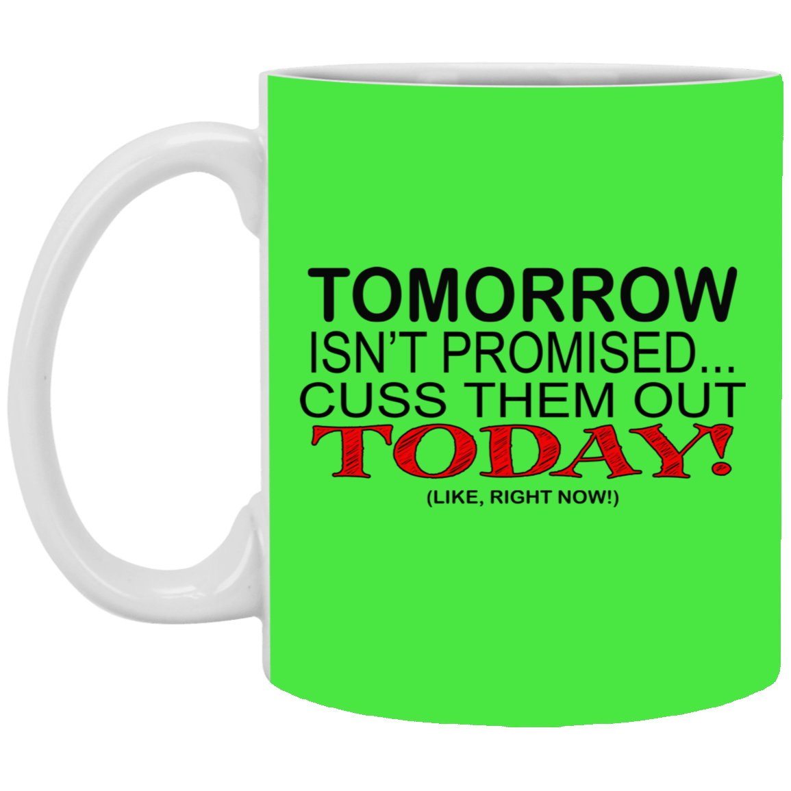 Cuss Them Out-11oz White Mug