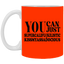 You Can Supercalifu(kilistic-11oz White Mug