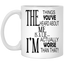 Things You've Heard-11oz White Mug