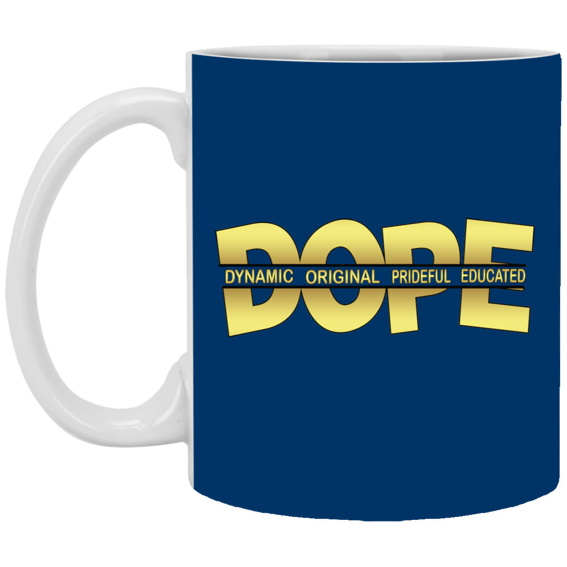 Dope-11oz White Mug