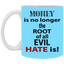 Root of Evil-Hate-11oz White Mug