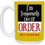 Out of Order-15oz White Mug