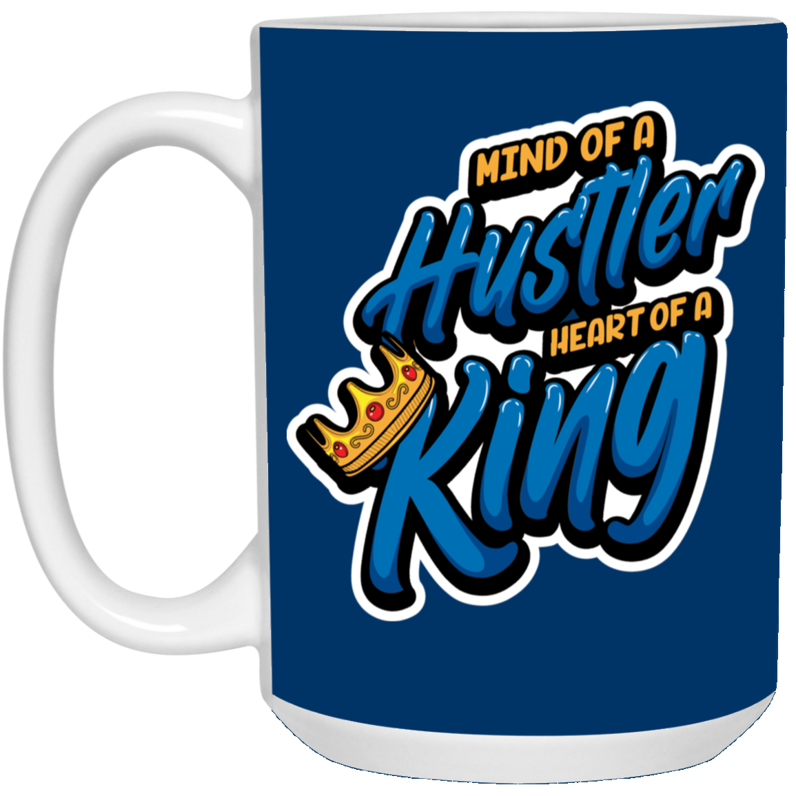 Mind of a Hustler-15oz White Mug