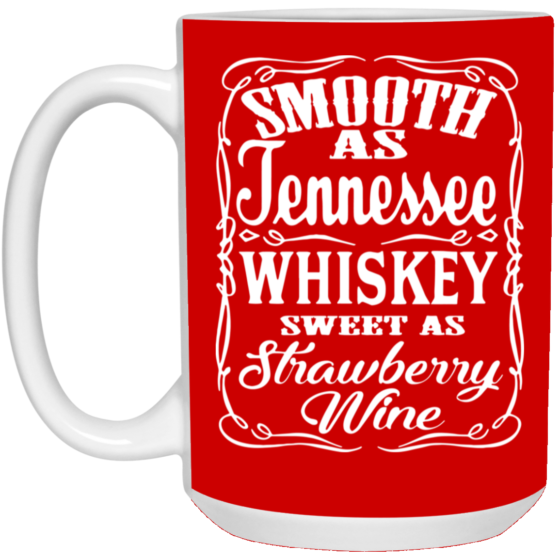 Smooth Whiskey-15oz White Mug