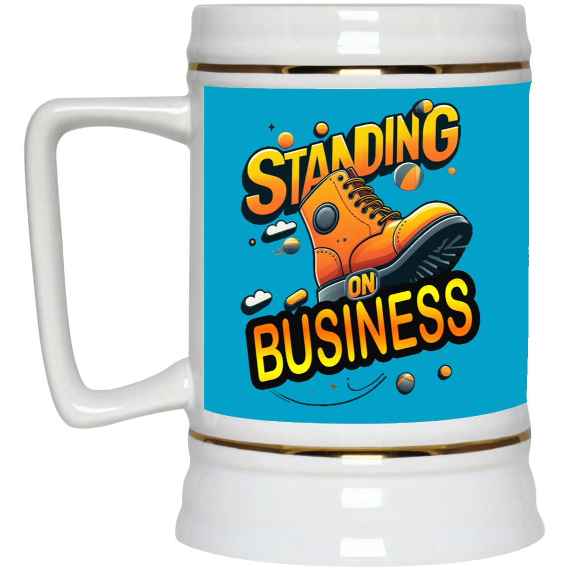 Standing on Business-Tim Boot-Beer Stein 22oz.