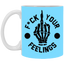 Fu(k Your Feelings-Middle Finger-11oz White Mug