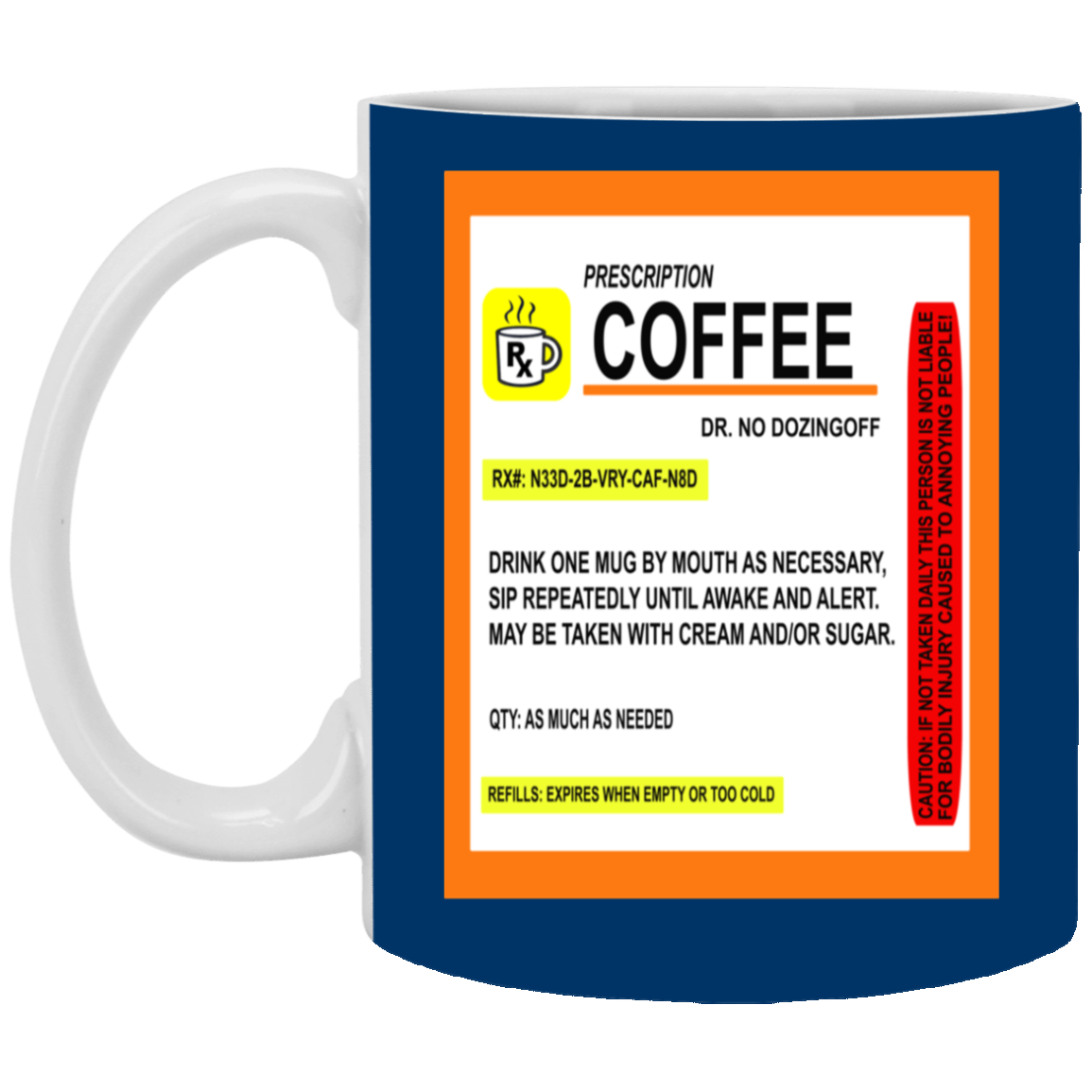 Coffee Prescription-11oz White Mug